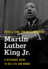 Image for Martin Luther King Jr  : a reference guide to his life and works