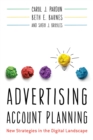 Image for Advertising Account Planning : New Strategies in the Digital Landscape