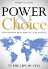 Image for Power &amp; choice: an introduction to political science