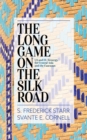 Image for The Long Game on the Silk Road