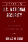 Image for Cases in U.S. national security: concepts and processes