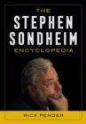 Image for The Stephen Sondheim encyclopedia