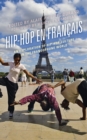 Image for Hip hop en franðcais: an exploration of hip-hop culture in the francophone world