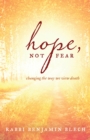 Image for Hope, Not Fear : Changing the Way We View Death