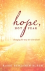 Image for Hope, Not Fear: Changing the Way We View Death