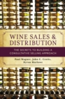 Image for Wine Sales and Distribution : The Secrets to Building a Consultative Selling Approach