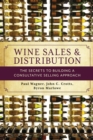 Image for Wine Sales and Distribution: The Secrets to Building a Consultative Selling Approach