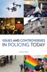 Image for Issues and Controversies in Policing Today