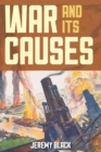 Image for War and Its Causes