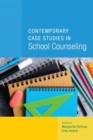 Image for Contemporary Case Studies in School Counseling