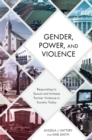 Image for Gender, power, and violence  : responding to sexual and intimate partner violence in society today