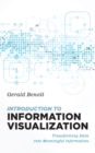 Image for Introduction to information visualization  : transforming data into meaningful information