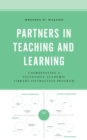 Image for Partners in Teaching and Learning: Coordinating a Successful Academic Library Instruction Program