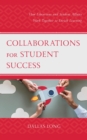 Image for Collaborations for student success: how librarians and student affairs work together to enrich learning