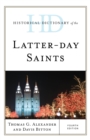 Image for Historical Dictionary of the Latter-day Saints