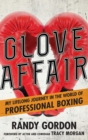 Image for Glove Affair : My Lifelong Journey in the World of Professional Boxing