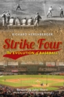 Image for Strike four: the evolution of baseball