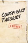 Image for Conspiracy theories: a primer