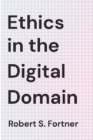 Image for Ethics in the Digital Domain