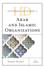 Image for Historical dictionary of Arab and Islamic organizations