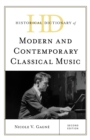 Image for Historical Dictionary of Modern and Contemporary Classical Music