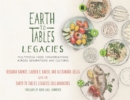 Image for Earth to tables legacies  : multimedia food conversations across generations and cultures