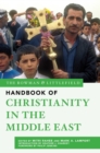 Image for The Rowman &amp; Littlefield Handbook of Christianity in the Middle East