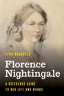 Image for Florence Nightingale: A Reference Guide to Her Life and Works