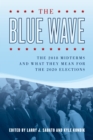 Image for The  Blue Wave: The 2018 Midterms and What They Mean for the 2020 Elections