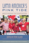 Image for Latin America&#39;s Pink Tide : Breakthroughs and Shortcomings