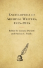 Image for Encyclopedia of Archival Writers, 1515-2015