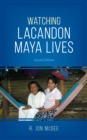 Image for Watching Lacandon Maya lives