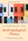 Image for Anthropological theory  : an introductory history