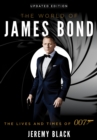 Image for The world of James Bond  : the lives and times of 007