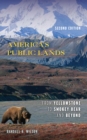 Image for America&#39;s public lands  : from Yellowstone to Smokey Bear and beyond