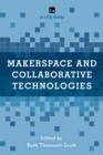 Image for Makerspace and Collaborative Technologies