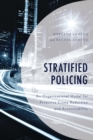 Image for Stratified Policing: An Organizational Model for Proactive Crime Reduction