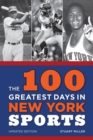 Image for The 100 greatest days in New York sports