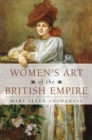 Image for Women&#39;s Art of the British Empire