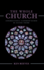 Image for The whole church: congregational leadership guided by systems theory