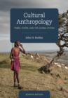 Image for Cultural anthropology: tribes, states, and the global system