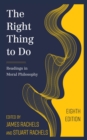 Image for The Right Thing to Do : Readings in Moral Philosophy