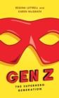 Image for Gen Z: the superhero generation