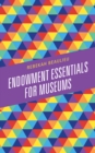 Image for Endowment Essentials for Museums