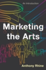 Image for Marketing the arts: an introduction