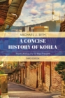 Image for A concise history of Korea  : from antiquity to the present