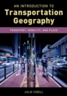 Image for An Introduction to Transportation Geography