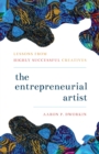 Image for The entrepreneurial artist: lessons from highly successful creatives