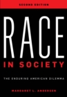 Image for Race in Society: The Enduring American Dilemma