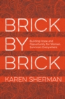 Image for Brick by brick: building hope and opportunity for women survivors everywhere